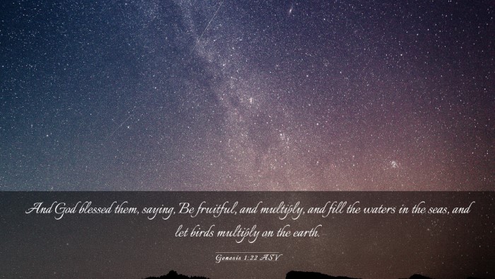Picture 03 - Genesis 1:22 ASV Desktop Wallpaper - And God blessed them, saying, Be fruitful, and - Desktop Bible Verse Wallpaper