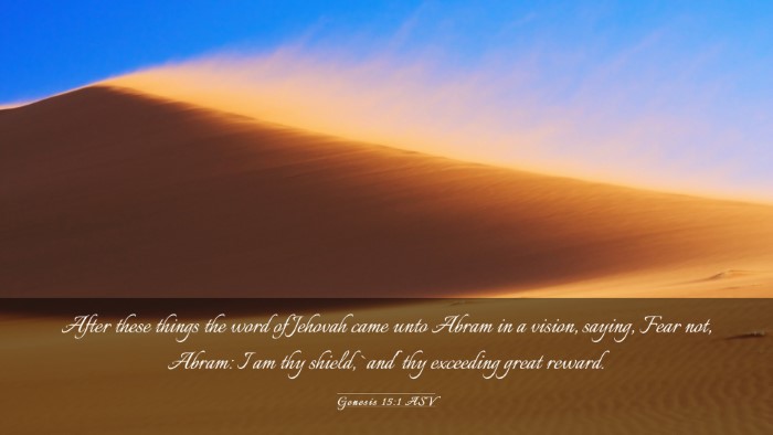 Picture 03 - Genesis 15:1 ASV Desktop Wallpaper - After these things the word of Jehovah came unto - Desktop Bible Verse Wallpaper
