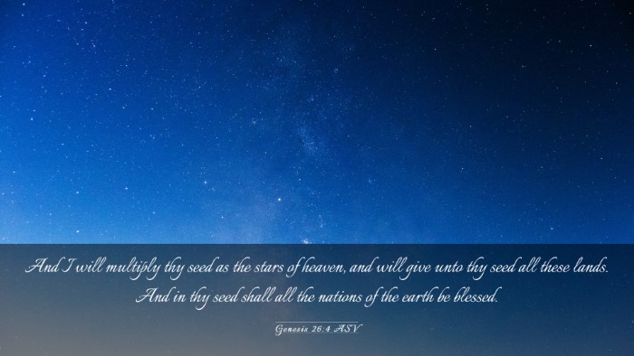 Picture 03 - Genesis 26:4 ASV Desktop Wallpaper - And I will multiply thy seed as the stars of - Desktop Bible Verse Wallpaper