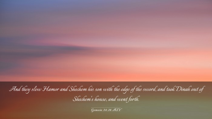 Picture 03 - Genesis 34:26 ASV Desktop Wallpaper - And they slew Hamor and Shechem his son with the - Desktop Bible Verse Wallpaper