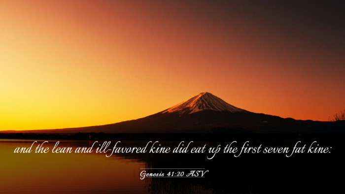 Picture 03 - Genesis 41:20 ASV Desktop Wallpaper - and the lean and ill-favored kine did eat up the - Desktop Bible Verse Wallpaper