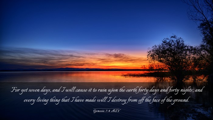 Picture 03 - Genesis 7:4 ASV Desktop Wallpaper - For yet seven days, and I will cause it to rain - Desktop Bible Verse Wallpaper