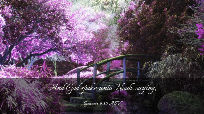 Picture 03 - Genesis 8:15 ASV Desktop Wallpaper - And God spake unto Noah, - Desktop Bible Verse Wallpaper