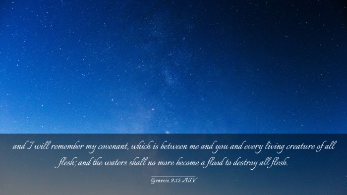 Picture 03 - Genesis 9:15 ASV Desktop Wallpaper - and I will remember my covenant, which is between - Desktop Bible Verse Wallpaper