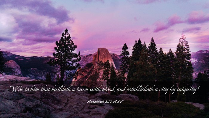 Picture 03 - Habakkuk 2:12 ASV Desktop Wallpaper - Woe to him that buildeth a town with blood, and - Desktop Bible Verse Wallpaper