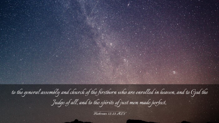 Picture 03 - Hebrews 12:23 ASV Desktop Wallpaper - to the general assembly and church of the - Desktop Bible Verse Wallpaper