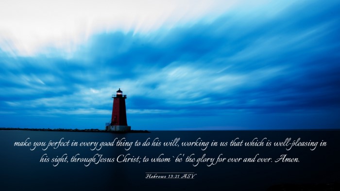 Picture 03 - Hebrews 13:21 ASV Desktop Wallpaper - make you perfect in every good thing to do his - Desktop Bible Verse Wallpaper