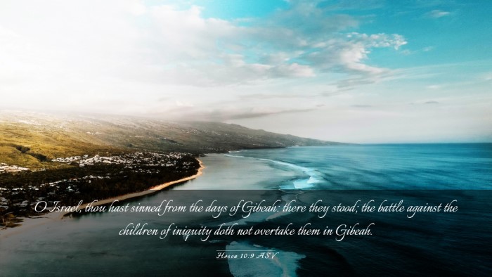 Picture 03 - Hosea 10:9 ASV Desktop Wallpaper - O Israel, thou hast sinned from the days of - Desktop Bible Verse Wallpaper