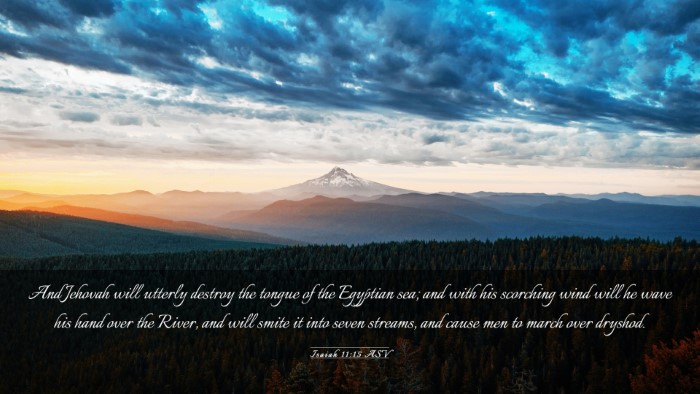 Picture 03 - Isaiah 11:15 ASV Desktop Wallpaper - And Jehovah will utterly destroy the tongue of - Desktop Bible Verse Wallpaper