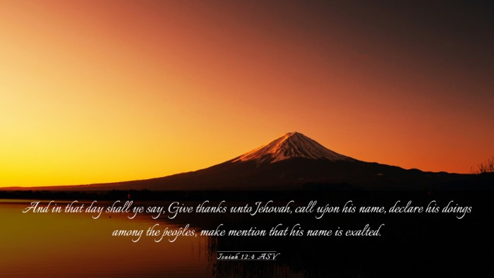 Picture 03 - Isaiah 12:4 ASV Desktop Wallpaper - And in that day shall ye say, Give thanks unto - Desktop Bible Verse Wallpaper