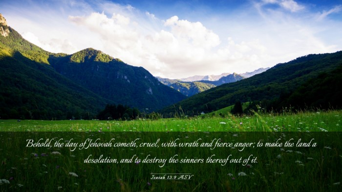 Picture 03 - Isaiah 13:9 ASV Desktop Wallpaper - Behold, the day of Jehovah cometh, cruel, with - Desktop Bible Verse Wallpaper