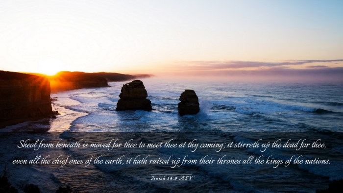 Picture 03 - Isaiah 14:9 ASV Desktop Wallpaper - Sheol from beneath is moved for thee to meet thee - Desktop Bible Verse Wallpaper