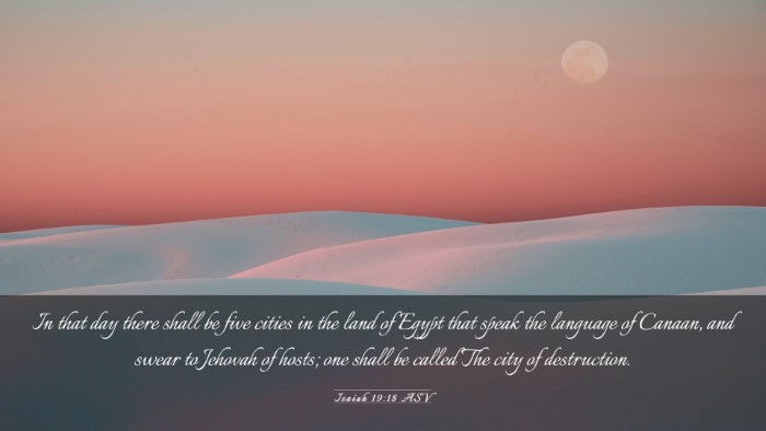 Picture 03 - Isaiah 19:18 ASV Desktop Wallpaper - In that day there shall be five cities in the - Desktop Bible Verse Wallpaper