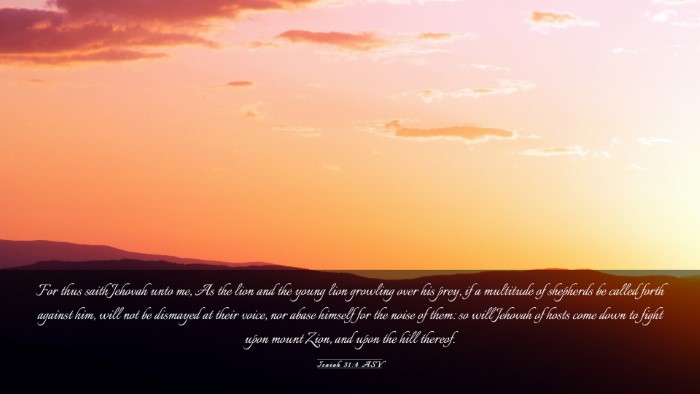 Picture 03 - Isaiah 31:4 ASV Desktop Wallpaper - For thus saith Jehovah unto me, As the lion and - Desktop Bible Verse Wallpaper