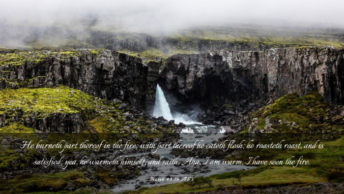 Picture 03 - Isaiah 44:16 ASV Desktop Wallpaper - He burneth part thereof in the fire; with part - Desktop Bible Verse Wallpaper