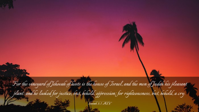 Picture 03 - Isaiah 5:7 ASV Desktop Wallpaper - For the vineyard of Jehovah of hosts is the house - Desktop Bible Verse Wallpaper