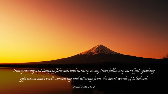 Picture 03 - Isaiah 59:13 ASV Desktop Wallpaper - transgressing and denying Jehovah, and turning - Desktop Bible Verse Wallpaper