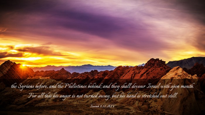 Picture 03 - Isaiah 9:12 ASV Desktop Wallpaper - the Syrians before, and the Philistines behind; - Desktop Bible Verse Wallpaper