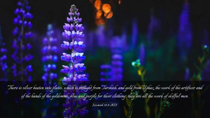 Picture 03 - Jeremiah 10:9 ASV Desktop Wallpaper - There is silver beaten into plates, which is - Desktop Bible Verse Wallpaper