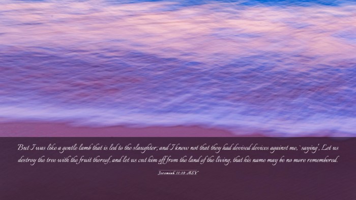 Picture 03 - Jeremiah 11:19 ASV Desktop Wallpaper - But I was like a gentle lamb that is led to the - Desktop Bible Verse Wallpaper