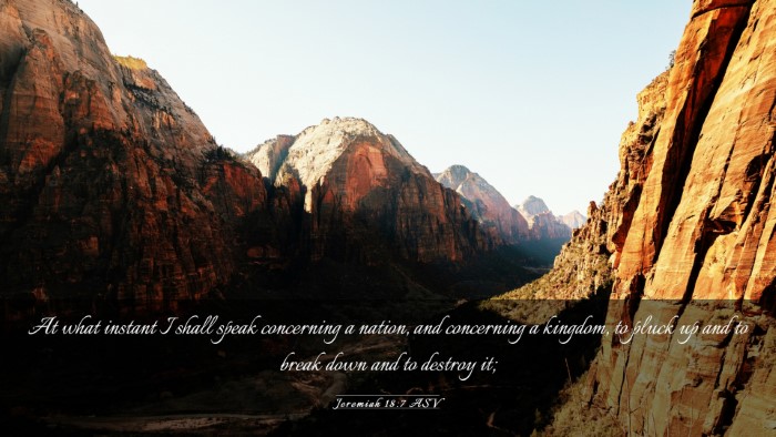 Picture 03 - Jeremiah 18:7 ASV Desktop Wallpaper - At what instant I shall speak concerning a - Desktop Bible Verse Wallpaper