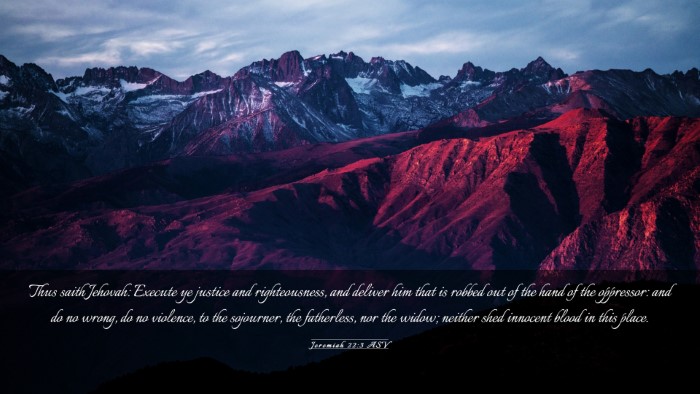 Picture 03 - Jeremiah 22:3 ASV Desktop Wallpaper - Thus saith Jehovah: Execute ye justice and - Desktop Bible Verse Wallpaper