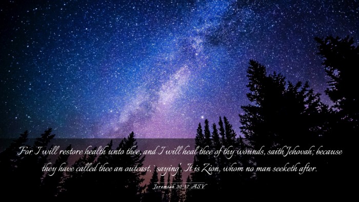 Picture 03 - Jeremiah 30:17 ASV Desktop Wallpaper - For I will restore health unto thee, and I will - Desktop Bible Verse Wallpaper