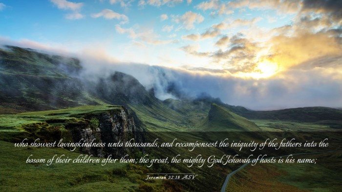 Picture 03 - Jeremiah 32:18 ASV Desktop Wallpaper - who showest lovingkindness unto thousands, and - Desktop Bible Verse Wallpaper
