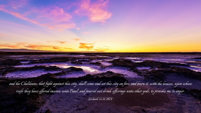 Picture 03 - Jeremiah 32:29 ASV Desktop Wallpaper - and the Chaldeans, that fight against this city, - Desktop Bible Verse Wallpaper