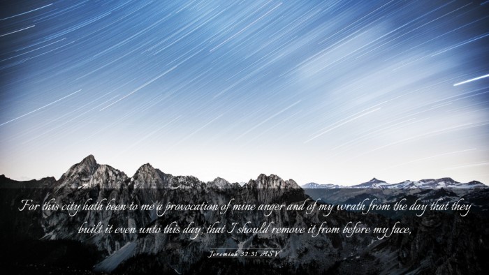 Picture 03 - Jeremiah 32:31 ASV Desktop Wallpaper - For this city hath been to me a provocation of - Desktop Bible Verse Wallpaper