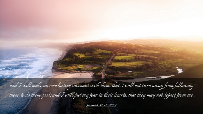 Picture 03 - Jeremiah 32:40 ASV Desktop Wallpaper - and I will make an everlasting covenant with - Desktop Bible Verse Wallpaper