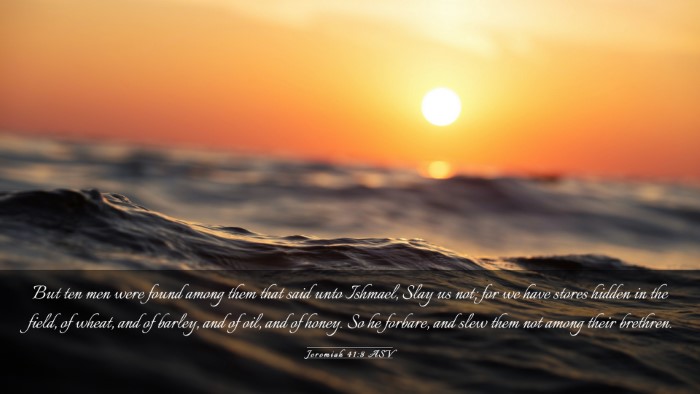Picture 03 - Jeremiah 41:8 ASV Desktop Wallpaper - But ten men were found among them that said unto - Desktop Bible Verse Wallpaper