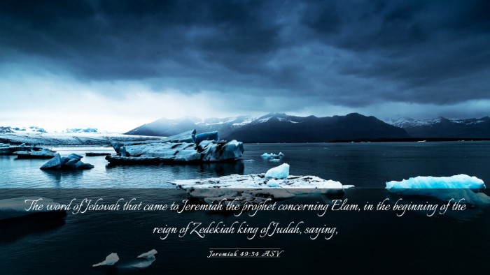Picture 03 - Jeremiah 49:34 ASV Desktop Wallpaper - The word of Jehovah that came to Jeremiah the - Desktop Bible Verse Wallpaper