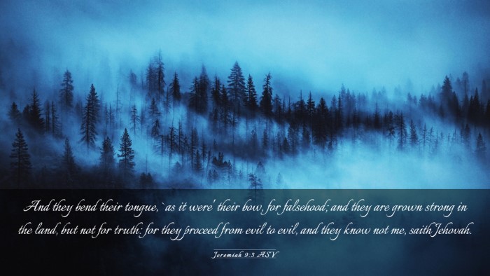 Picture 03 - Jeremiah 9:3 ASV Desktop Wallpaper - And they bend their tongue, `as it were' their - Desktop Bible Verse Wallpaper