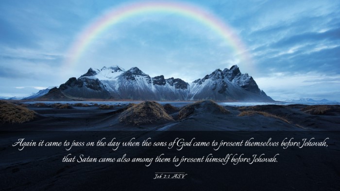 Picture 03 - Job 2:1 ASV Desktop Wallpaper - Again it came to pass on the day when the sons of - Desktop Bible Verse Wallpaper