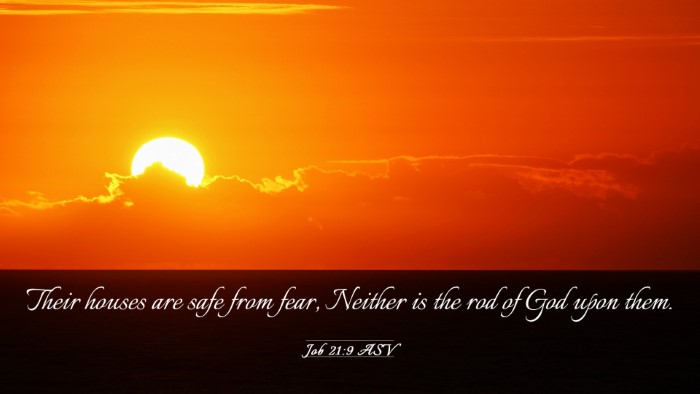 Picture 03 - Job 21:9 ASV Desktop Wallpaper - Their houses are safe from fear, Neither is the - Desktop Bible Verse Wallpaper