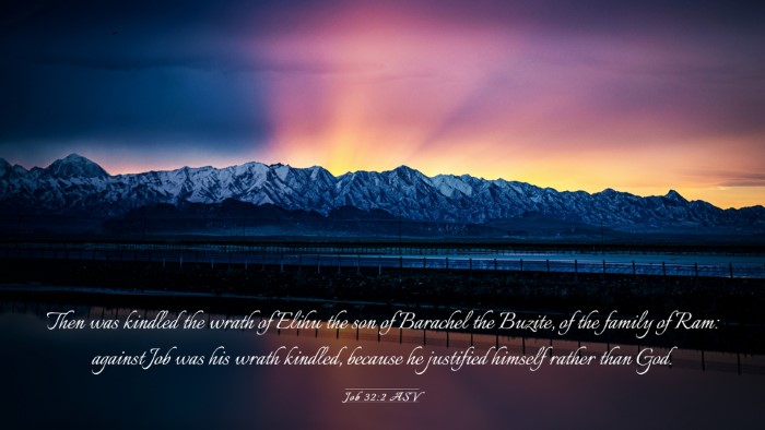 Picture 03 - Job 32:2 ASV Desktop Wallpaper - Then was kindled the wrath of Elihu the son of - Desktop Bible Verse Wallpaper