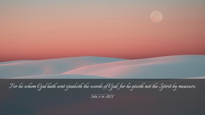 Picture 03 - John 3:34 ASV Desktop Wallpaper - For he whom God hath sent speaketh the words of - Desktop Bible Verse Wallpaper