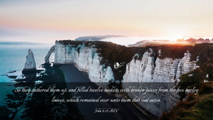 Picture 03 - John 6:13 ASV Desktop Wallpaper - So they gathered them up, and filled twelve - Desktop Bible Verse Wallpaper