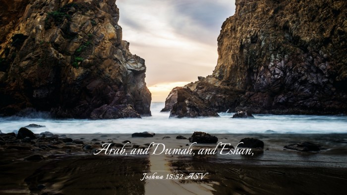Picture 03 - Joshua 15:52 ASV Desktop Wallpaper - Arab, and Dumah, and - Desktop Bible Verse Wallpaper