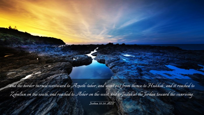 Picture 03 - Joshua 19:34 ASV Desktop Wallpaper - and the border turned westward to Aznoth-tabor, - Desktop Bible Verse Wallpaper