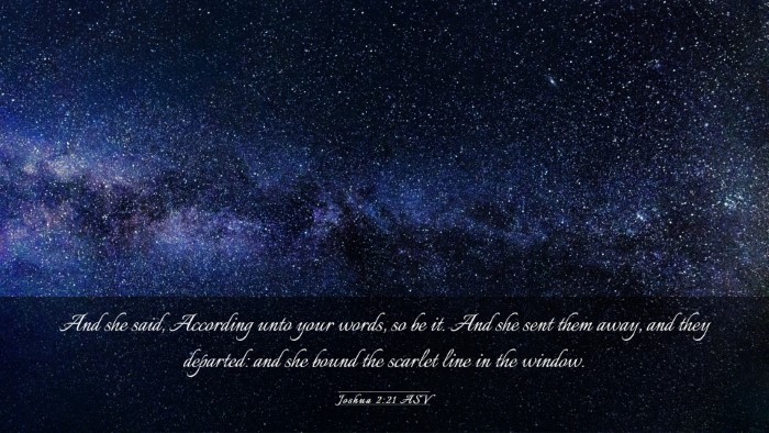 Picture 03 - Joshua 2:21 ASV Desktop Wallpaper - And she said, According unto your words, so be - Desktop Bible Verse Wallpaper