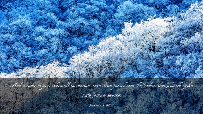 Picture 03 - Joshua 4:1 ASV Desktop Wallpaper - And it came to pass, when all the nation were - Desktop Bible Verse Wallpaper