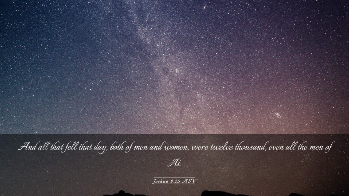 Picture 03 - Joshua 8:25 ASV Desktop Wallpaper - And all that fell that day, both of men and - Desktop Bible Verse Wallpaper