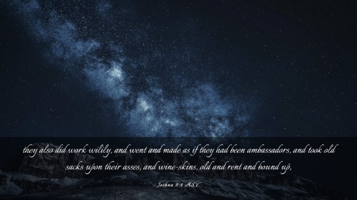 Picture 03 - Joshua 9:4 ASV Desktop Wallpaper - they also did work wilily, and went and made as - Desktop Bible Verse Wallpaper