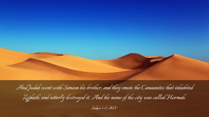 Picture 03 - Judges 1:17 ASV Desktop Wallpaper - And Judah went with Simeon his brother, and they - Desktop Bible Verse Wallpaper