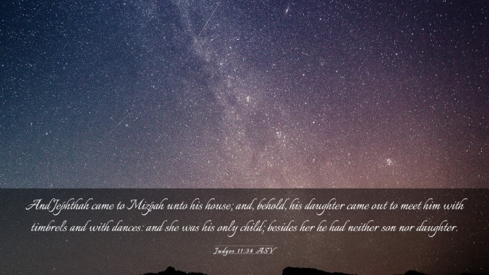 Picture 03 - Judges 11:34 ASV Desktop Wallpaper - And Jephthah came to Mizpah unto his house; and, - Desktop Bible Verse Wallpaper