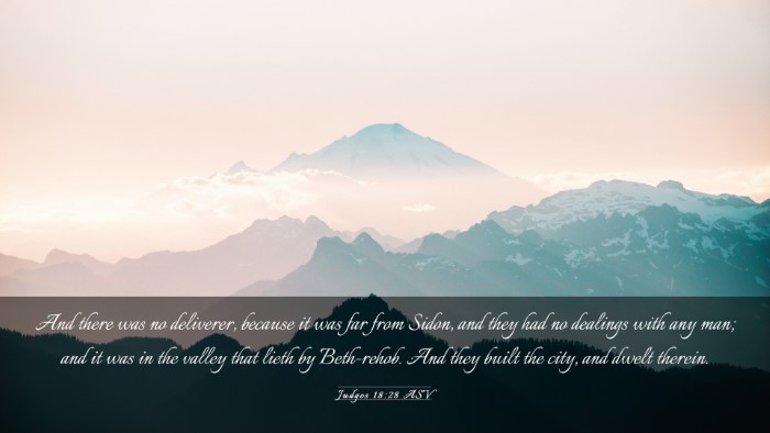 Picture 03 - Judges 18:28 ASV Desktop Wallpaper - And there was no deliverer, because it was far - Desktop Bible Verse Wallpaper