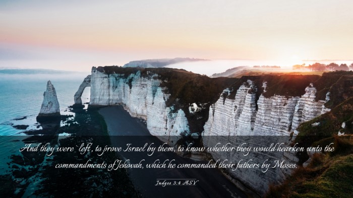 Picture 03 - Judges 3:4 ASV Desktop Wallpaper - And they were `left', to prove Israel by them, to - Desktop Bible Verse Wallpaper