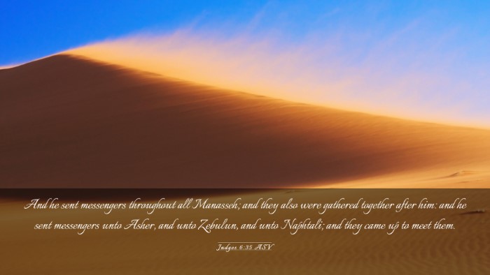 Picture 03 - Judges 6:35 ASV Desktop Wallpaper - And he sent messengers throughout all Manasseh; - Desktop Bible Verse Wallpaper